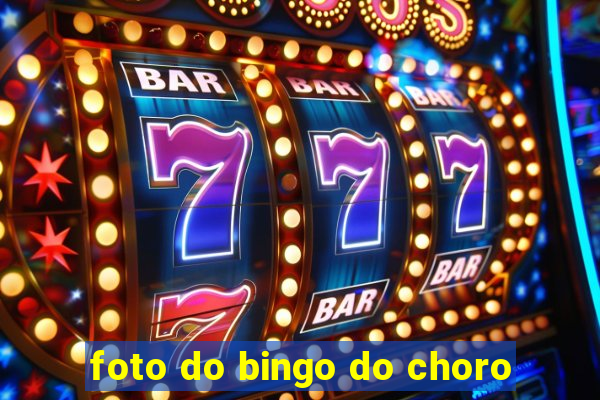 foto do bingo do choro